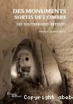 Des monuments sortis de l'ombre